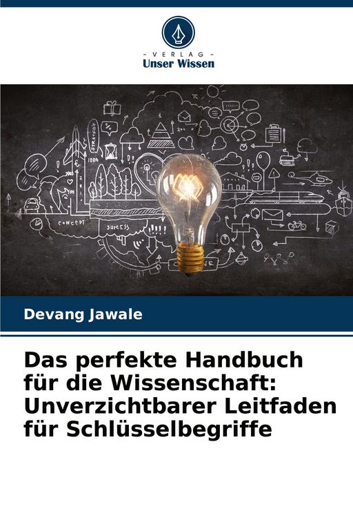 Produktbild: Das perfekte Handbuch f&uuml;r die Wissenschaft: Unverzichtbarer Leitfaden f&uuml;r Schl&uuml;sselbegriffe