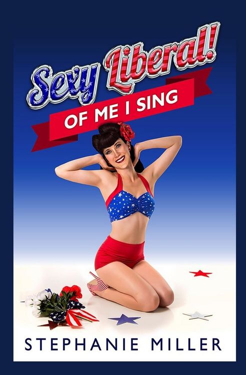 Produktbild: Sexy Liberal! Of Me I Sing