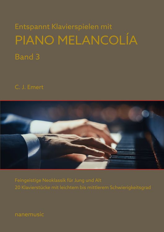 Produktbild: Entspannt Klavierspielen mit Piano Melancol&iacute;a