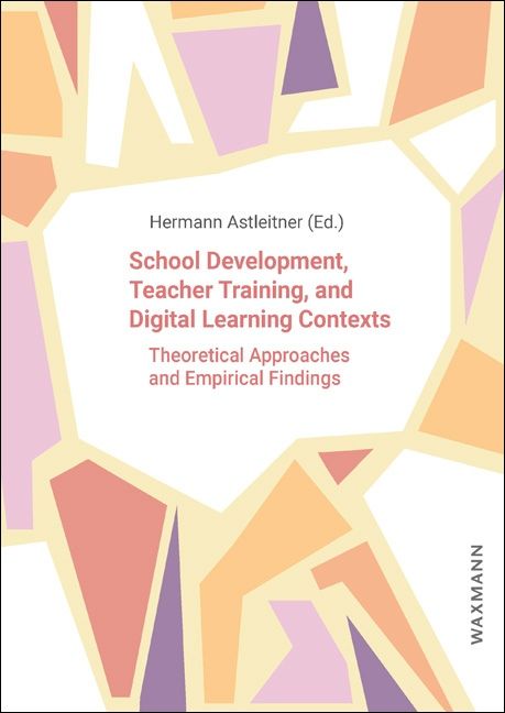 Produktbild: School Development, Teacher Training, and Digital Learning Contexts