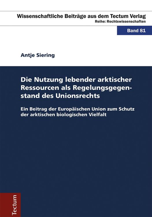 Produktbild: Die Nutzung lebender arktischer Ressourcen als Regelungsgegenstand des Unionsrechts