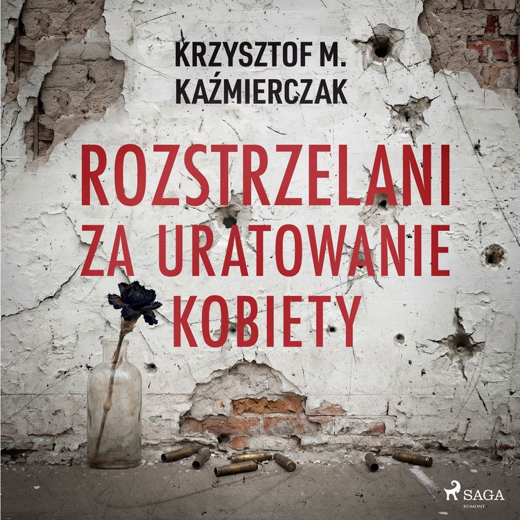 Produktbild: Rozstrzelani za uratowanie kobiety