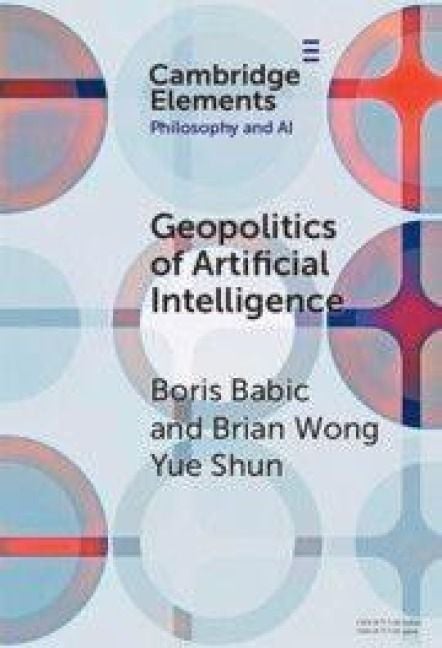 Produktbild: The Geopolitics of Artificial Intelligence