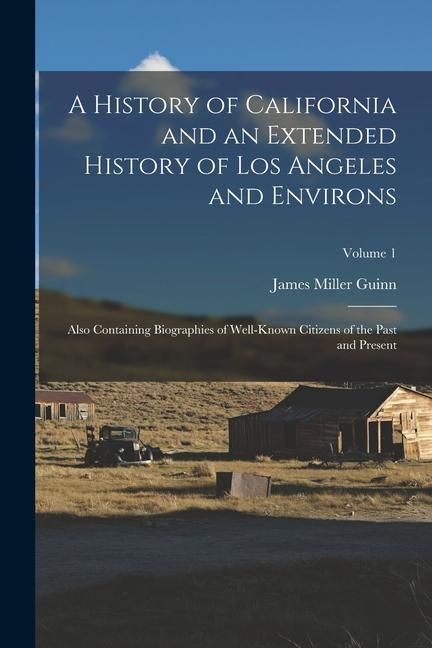 Produktbild: A History of California and an Extended History of Los Angeles and Environs