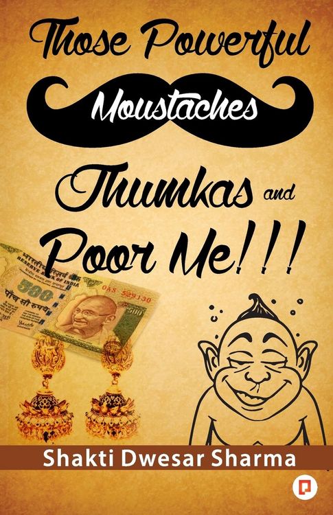 Produktbild: Those Powerful Moustaches Jhumkas and Poor me!!!