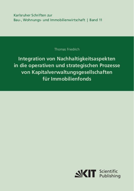 Produktbild: Integration von Nachhaltigkeitsaspekten in die operativen und strategischen Prozesse von Kapitalverwaltungsgesellschaften f&uuml;r Immobilienfonds