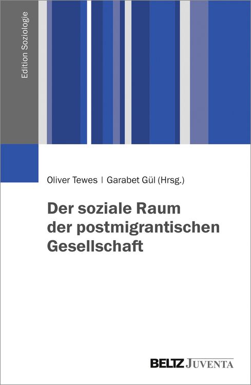 Produktbild: Der soziale Raum der postmigrantischen Gesellschaft