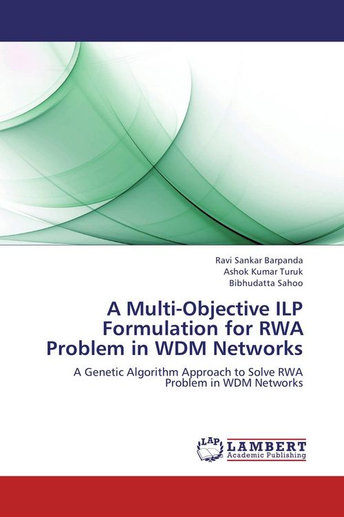 Produktbild: A Multi-Objective ILP Formulation for RWA Problem in WDM Networks
