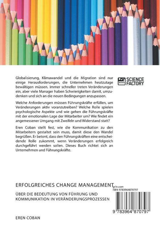 Produktbild: Erfolgreiches Change Management. &Uuml;ber die Bedeutung von F&uuml;hrung und Kommunikation in Ver&auml;nderungsprozessen