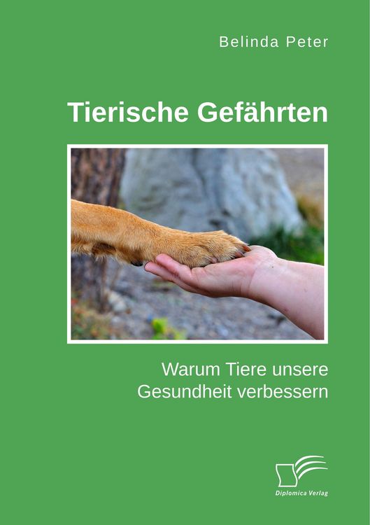 Produktbild: Tierische Gef&auml;hrten. Warum Tiere unsere Gesundheit verbessern