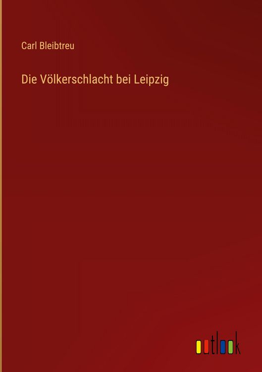 Produktbild: Die V&ouml;lkerschlacht bei Leipzig