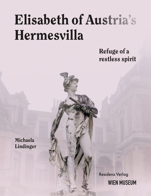 Produktbild: Elisabeht of Austria's Hermesvilla
