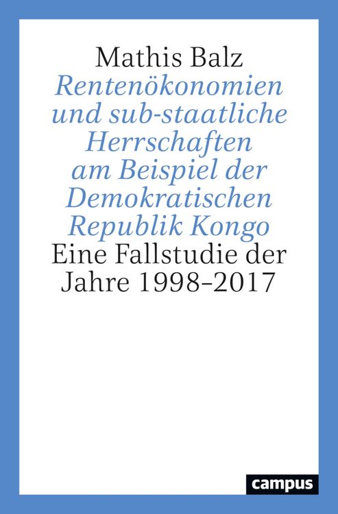 Produktbild: Renten&ouml;konomien und sub-staatliche Herrschaften am Beispiel der Demokratischen Republik Kongo