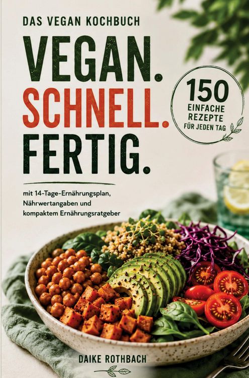 Produktbild: VEGAN. SCHNELL. FERTIG.