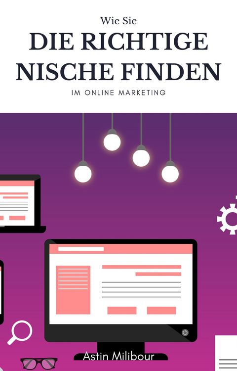 Produktbild: Die richtige Nische finden im Online Marketing