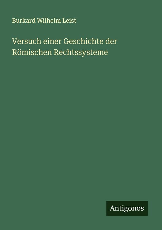 Produktbild: Versuch einer Geschichte der R&ouml;mischen Rechtssysteme