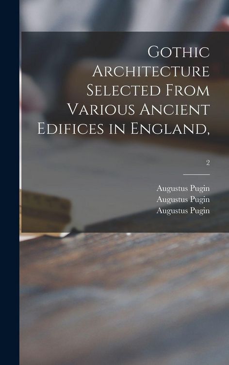 Produktbild: Gothic Architecture Selected From Various Ancient Edifices in England; 2