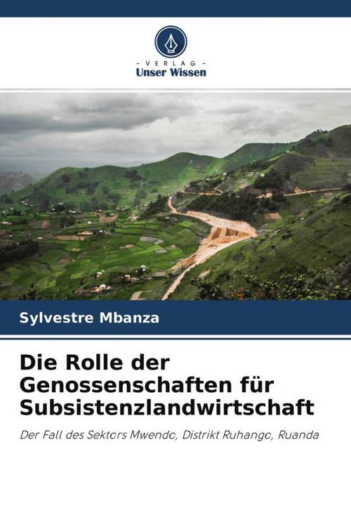 Produktbild: Die Rolle der Genossenschaften f&uuml;r Subsistenzlandwirtschaft