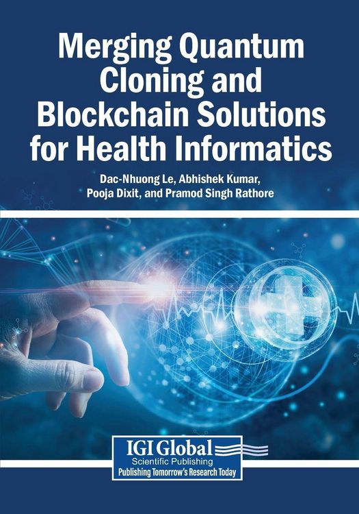 Produktbild: Merging Quantum Cloning and Blockchain Solutions for Health Informatics