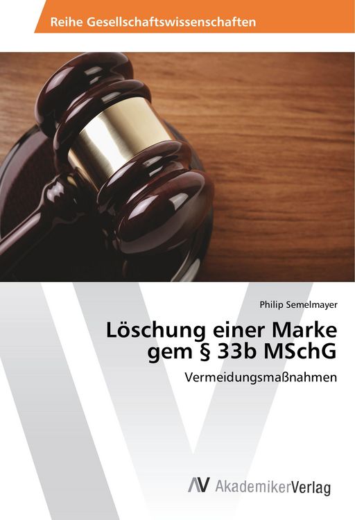 Produktbild: L&ouml;schung einer Marke gem &sect; 33b MSchG