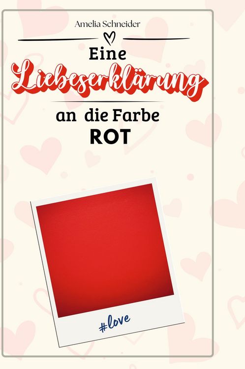 Produktbild: Eine Liebeserkl&auml;rung an die Farbe Rot