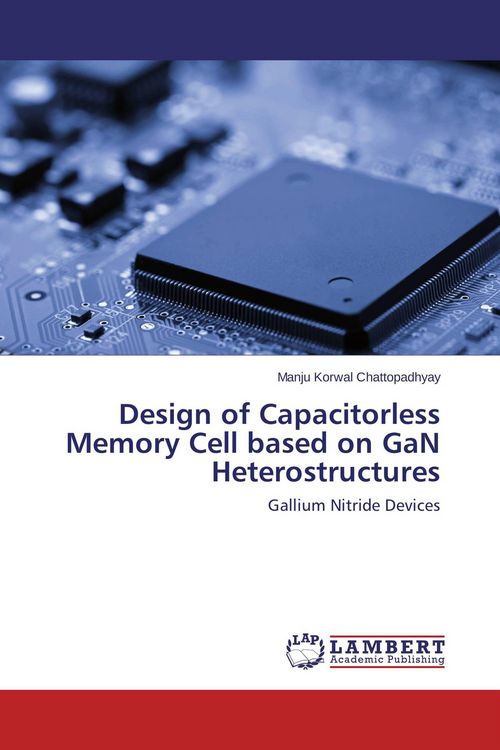 Produktbild: Design of Capacitorless Memory Cell based on GaN Heterostructures