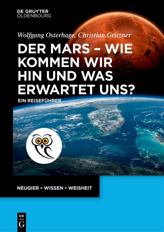 Produktbild: Der Mars - wie kommen wir hin und was erwartet uns?