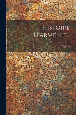 Produktbild: Histoire D'arm&eacute;nie...