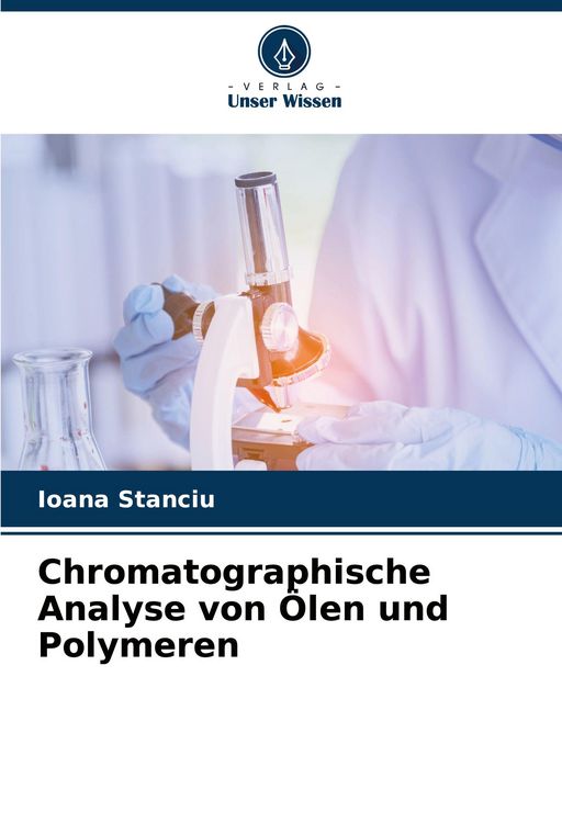 Produktbild: Chromatographische Analyse von &Ouml;len und Polymeren
