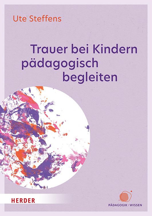 Produktbild: Trauer bei Kindern p&auml;dagogisch begleiten