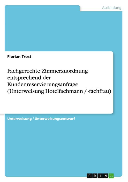 Produktbild: Fachgerechte Zimmerzuordnung entsprechend der Kundenreservierungsanfrage (Unterweisung Hotelfachmann / -fachfrau)