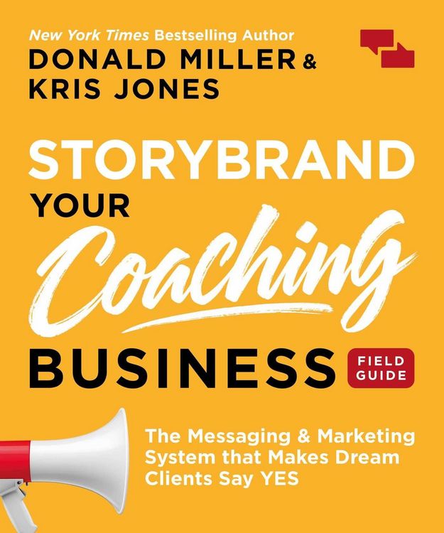 Produktbild: Storybrand Your Coaching Business Field Guide