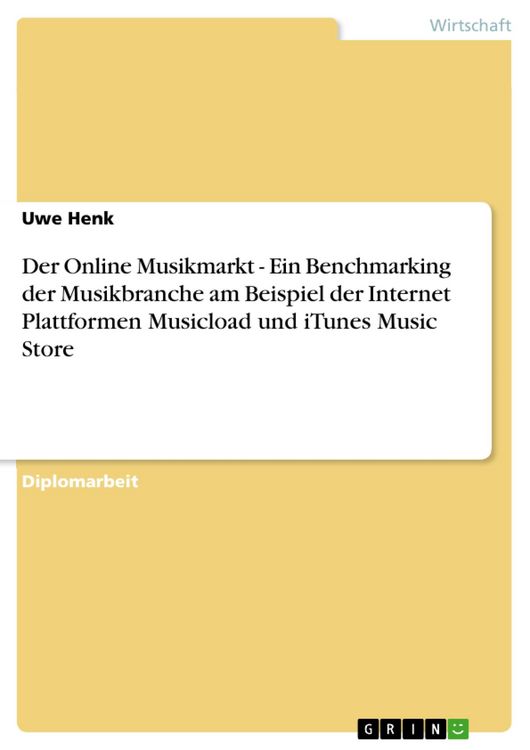 Produktbild: Der Online Musikmarkt - Ein Benchmarking der Musikbranche am Beispiel der Internet Plattformen Musicload und iTunes Music Store