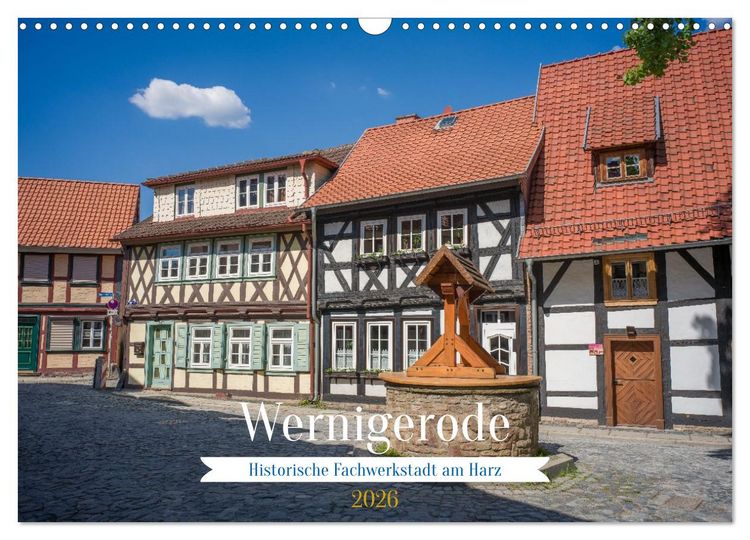 Produktbild: Wernigerode - Historische Fachwerkstadt am Harz (Wandkalender 2026 DIN A3 quer), CALVENDO Monatskalender