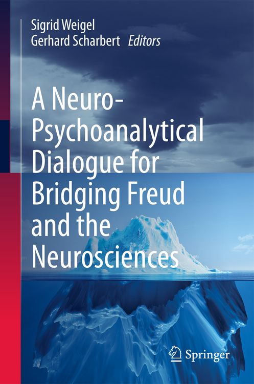 Produktbild: A Neuro-Psychoanalytical Dialogue for Bridging Freud and the Neurosciences