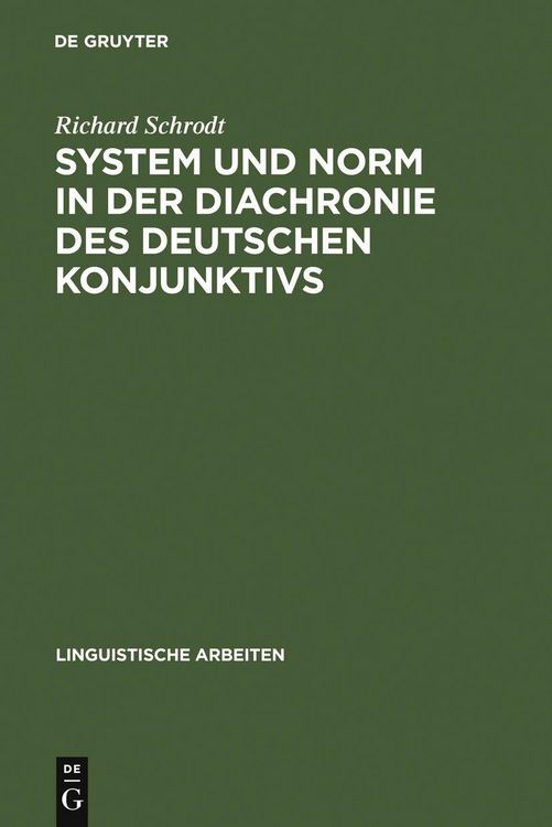 Produktbild: System und Norm in der Diachronie des deutschen Konjunktivs