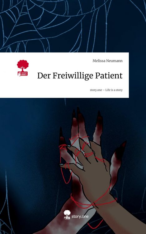 Produktbild: Der Freiwillige Patient. Life is a Story - story.one