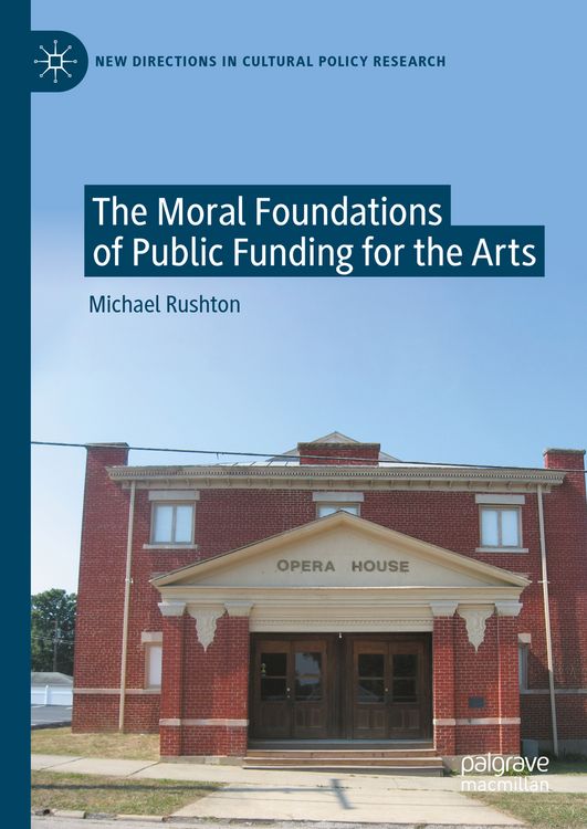 Produktbild: The Moral Foundations of Public Funding for the Arts