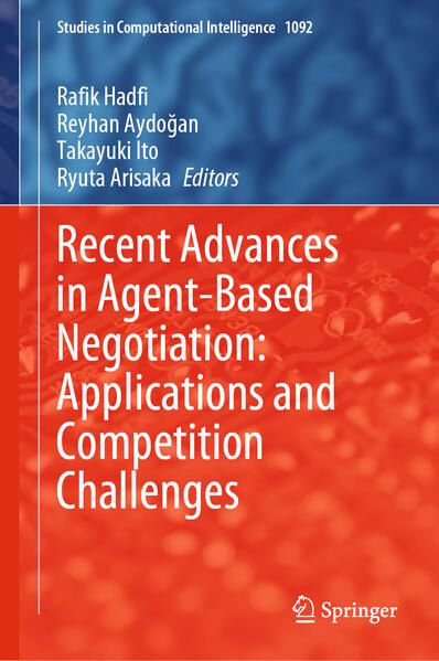 Produktbild: Recent Advances in Agent-Based Negotiation: Applications and Competition Challenges
