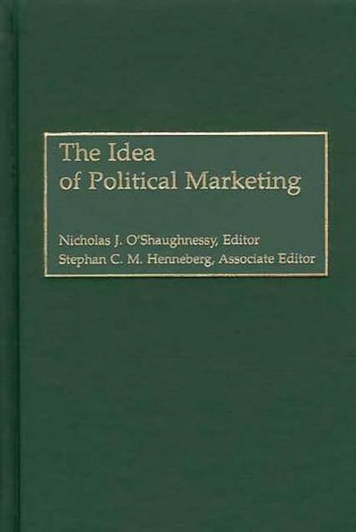 Produktbild: The Idea of Political Marketing