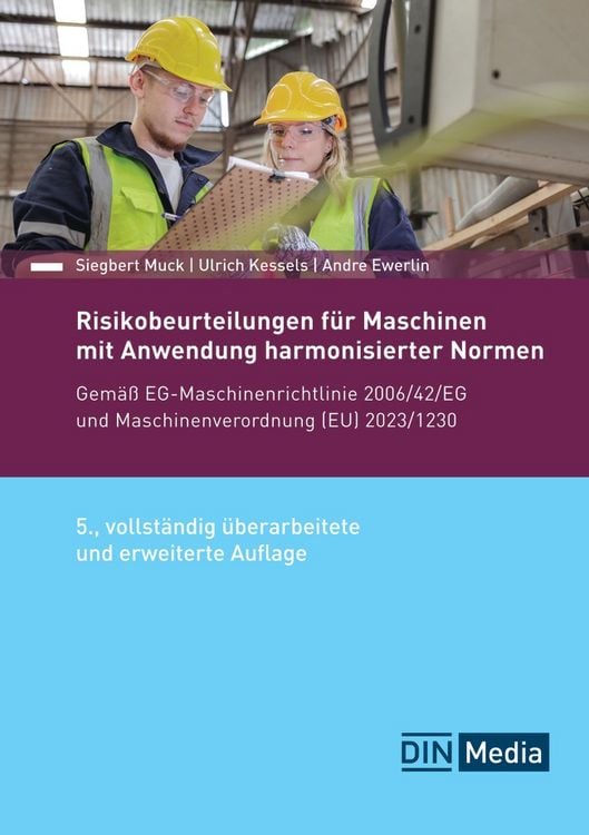 Produktbild: Risikobeurteilungen f&uuml;r Maschinen mit Anwendung harmonisierter Normen