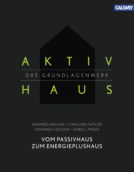 Produktbild: Aktivhaus &ndash; Das Grundlagenwerk