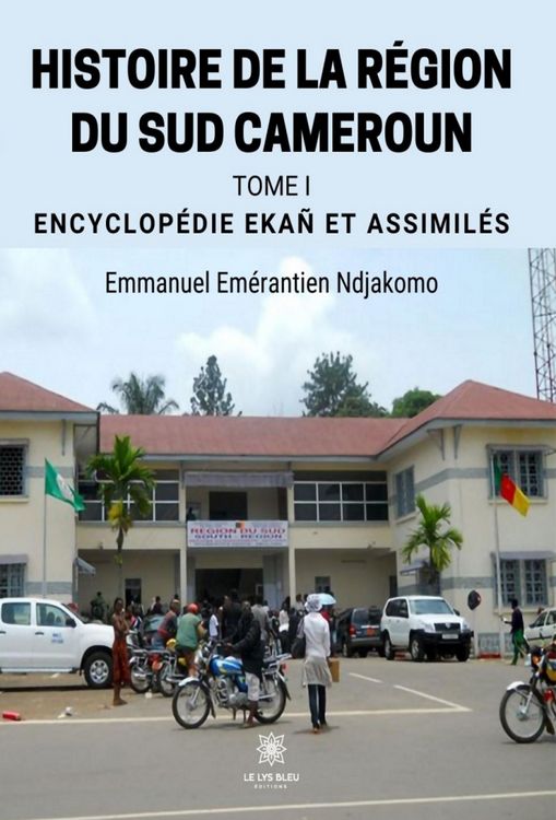 Produktbild: Histoire de la r&eacute;gion du Sud Cameroun - Tome 1