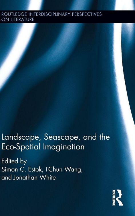 Produktbild: Landscape, Seascape, and the Eco-Spatial Imagination