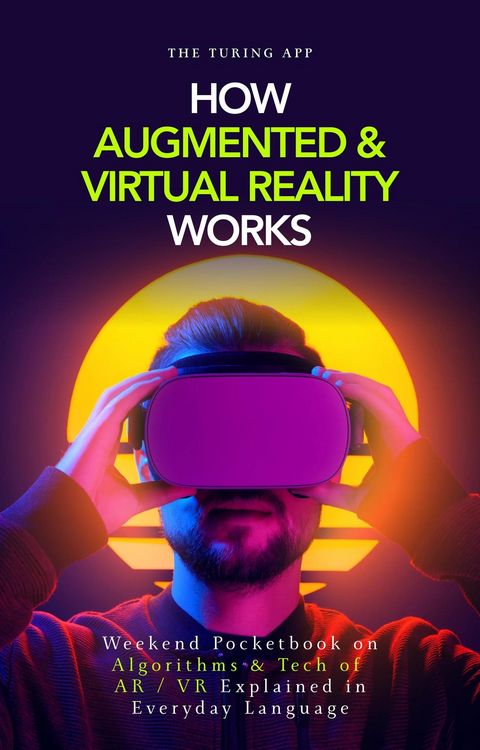 Produktbild: How Augmented and Virtual Reality Works