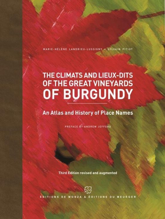 Produktbild: The climats and lieux-dits of the great vineyards of Burgundy : An