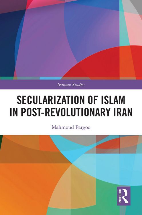 Produktbild: Secularization of Islam in Post-Revolutionary Iran