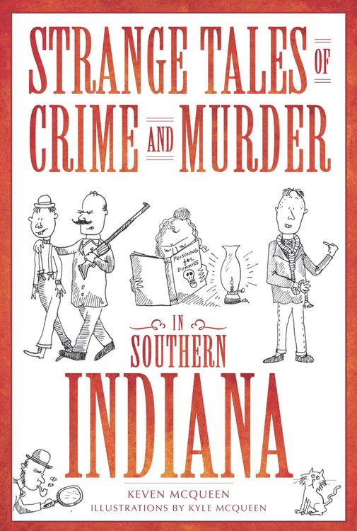 Produktbild: Strange Tales of Crime and Murder in Southern Indiana