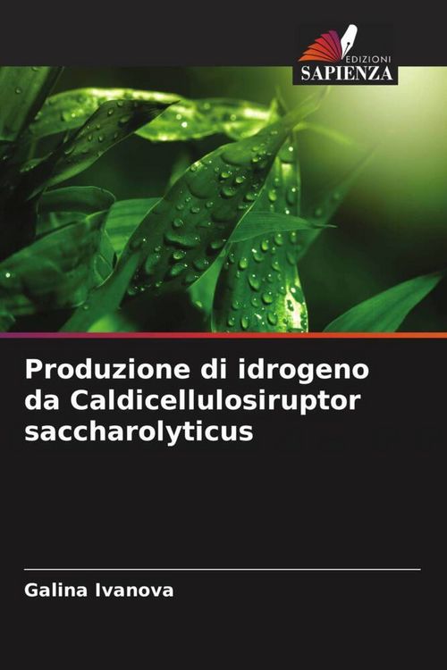 Produktbild: Produzione di idrogeno da Caldicellulosiruptor saccharolyticus