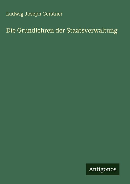 Produktbild: Die Grundlehren der Staatsverwaltung